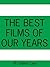 The Best Films of Our Years