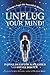 Unplug Your Mind!: Messages from the Ascended Masters