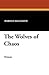 The Wolves of Chaos
