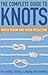 The Complete Guide to Knots: For Sailing, Fishing, Camping and Climbing