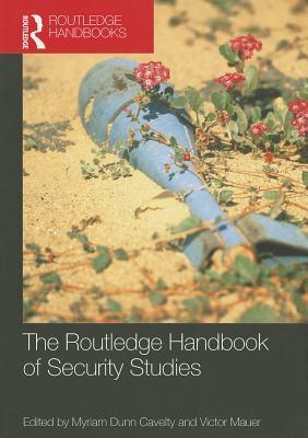 The Routledge Handbook of Security Studies (Paperback)