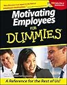 Motivating Employees for Dummies Motivating Employees for Dummies