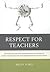 Respect for Teachers: The R...