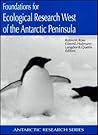 Foundations for Ecological Research West of the Antarctic Peninsula (Antarctic Research Series)