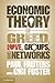An Economic Theory of Greed...