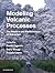Modeling Volcanic Processes...