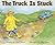 READY READERS, STAGE ZERO, BOOK 45, THE TRUCK IS STUCK, SINGLE COPY