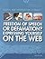 Freedom of Speech or Defamation? Expressing Yourself on the Web (Digital and Information Literacy)