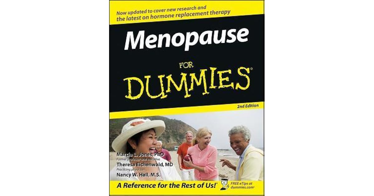 Menopause For Dummies by Marcia L. Jones