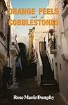 Orange Peels and Cobblestones