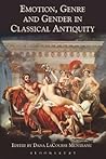 Emotion, Genre and Gender in Classical Antiquity