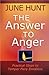 The Answer to Anger: Practical Steps to Temper Fiery Emotions