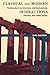 Classical and Modern Interactions: Postmodern Architecture, Multiculturalism, Decline, and Other Issues