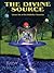 The Divine Source: Volume One of the Pathwalker Chronicles