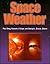 Space Weather (Geophysical Monograph Series)