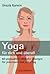 Yoga für dich und überall: ...