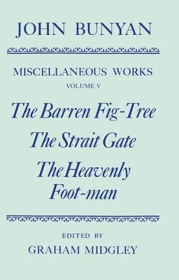 The Barren Fig Tree / The Strait Gate / The Heavenly Foot Man