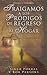 Traigamos a Los Prdigos de Regreso Al Hogar: Bringing Back Home the Prodigals