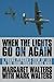 When the Lights Go On Again: A Young Person's View of Life on the Home Front During WWII