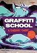 Image for Graffiti School