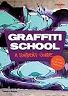 Graffiti School: ...