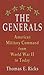 The Generals: American Military Command from World War II to Today (Thorndike Press Large Print Nonfiction Series)