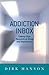 Addiction Inbox: Cutting-Edge Research on Drugs and Dependence