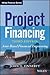 Project Financing: Asset-Based Financial Engineering
