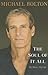 The Soul of It All My Music, My Life by Michael Bolton