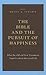 The Bible and the Pursuit of Happiness by Brent A. Strawn