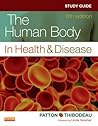 Study Guide for The Human Body in Health & Disease Study Guide for The Human Body in Health & Disease