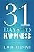 31 Days To Happiness