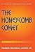 The Honeycomb Comet: Tales ...