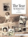 The Year My Mother Died by Sherry  Scott
