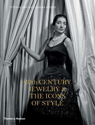 20th Century Jewelry & the Icons of Style (Hardcover)