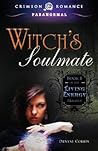 Witch's Soulmate by Denyse Cohen Witch's Soulmate by Denyse Cohen