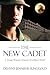 The New Cadet: A Young Woman's Journey in a Man's World