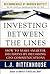 Investing Between the Lines: How to Make Smarter Decisions By Decoding CEO Communications