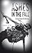 Ashes In The Fall: The Fourth Chronicle Of The Wolf Pack