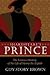 Shakespeare's Prince: The Interpretation of the Famous History of the Life of King Henry the Eighth