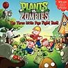 Plants vs. Zombies: The Three Little Pigs Fight Back Plants vs. Zombies: The Three Little Pigs Fight Back