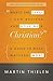 What's the Least I Can Believe and Still Be a Christian? New Edition with Study Guide: A Guide to What Matters Most