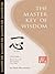 The Master Key Of Wisdom:Volume I, Know Yourself the Chung Doe Way