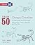 Draw 50 Creepy Crawlies: The Step-by-step Way to Draw Bugs, Slugs, Spiders, Scorpions, Butterflies, and Many More...