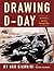 Drawing D - Day: An Artist'...