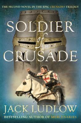 Soldier of Crusade (Crusades, #2)