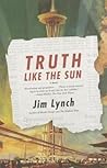 Truth Like the Sun by Jim    Lynch