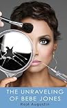 The Unraveling of Bebe Jones