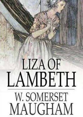 Liza of Lambeth: Library Edition