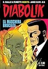 Diabolik anno XLVII n. 9: La maschera bruciata
